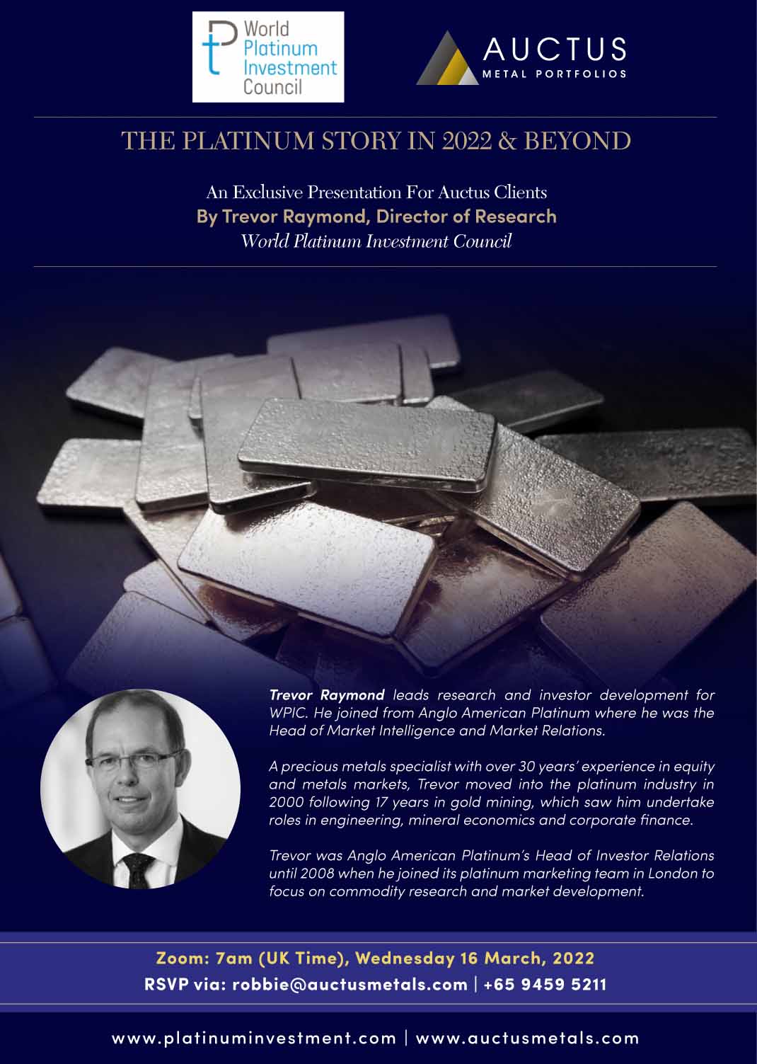 The Platinum Story in 2022 and Beyond. An exclusive presentation for Auctus clients by Trevor Raymond, Director of Research at World Platinum Investment Council